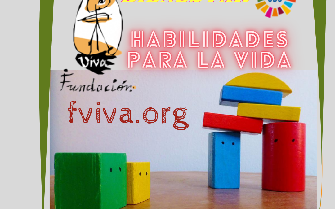 Habilidades para la vida que proporcionan mayor bienestar